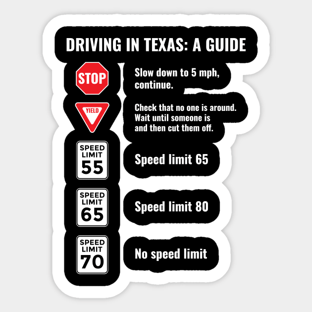 Driving in Texas: A Guide Sticker by c1337s